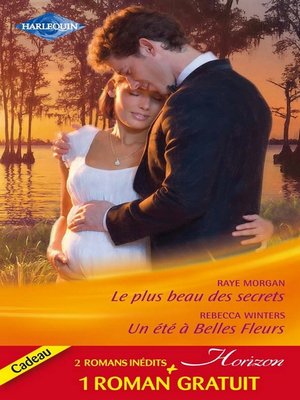 cover image of Le plus beau des secrets--Un été à Belles Fleurs--Un patron de charme